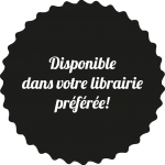 LOGO DISPONIBLE DANS VOTRE LIBRAIRIE PREFEREE - NOIRE LOGO DISPONIBLE DANS VOTRE LIBRAIRIE PREFEREE - NOIRE